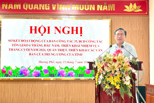 Đảng ủy xã Hương Phố tổ chức hội nghị đánh giá kết quả hoạt động Ban Công tác 35, Ban Chỉ đạo công tác tôn giáo 6 tháng đầu năm 2026 và quán triệt các văn bản của Trung ương, của tỉnh 